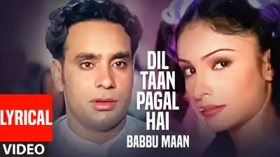 Dil Taan Pagal + Je Tu Na